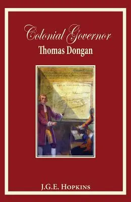 Il governatore coloniale Thomas Dongan - Colonial Governor Thomas Dongan