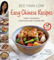 Ricette cinesi facili: I piatti preferiti della famiglia, dal Dim Sum al Kung Pao - Easy Chinese Recipes: Family Favorites from Dim Sum to Kung Pao