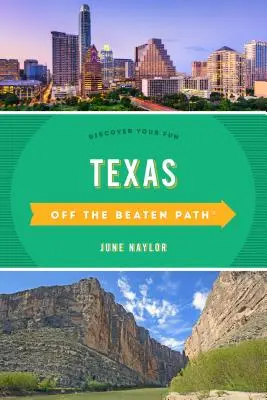 Texas fuori dai sentieri battuti(r): Scopri il tuo divertimento - Texas Off the Beaten Path(r): Discover Your Fun