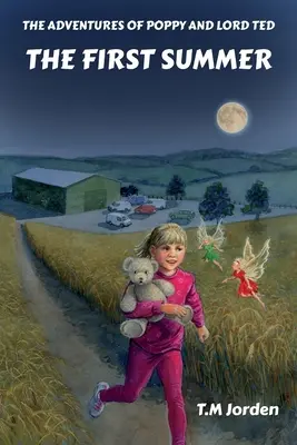 Le avventure di Poppy e Lord Ted: la prima estate - The Adventures of Poppy and Lord Ted: The First Summer