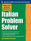 Practice Makes Perfect Problem Solver italiano: Con 80 esercizi - Practice Makes Perfect Italian Problem Solver: With 80 Exercises