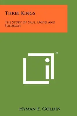 Tre re: La storia di Saul, Davide e Salomone - Three Kings: The Story Of Saul, David And Solomon