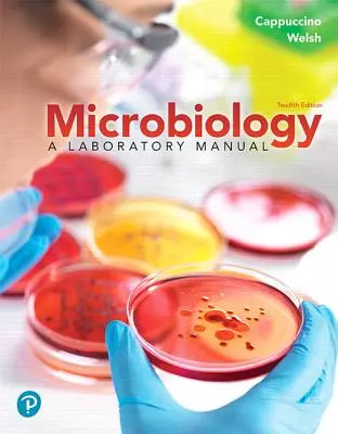 Microbiologia: Manuale di laboratorio, edizione a fogli mobili - Microbiology: A Laboratory Manual, Loose Leaf Edition