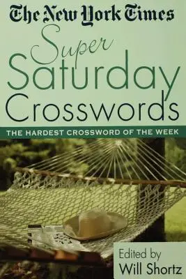 Il New York Times Super Saturday Crosswords: Il cruciverba più difficile della settimana - The New York Times Super Saturday Crosswords: The Hardest Crossword of the Week