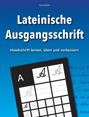 Alfabeto latino - imparare, nominare e migliorare la calligrafia - Lateinische Ausgangsschrift - Handschrift lernen, ben und verbessern