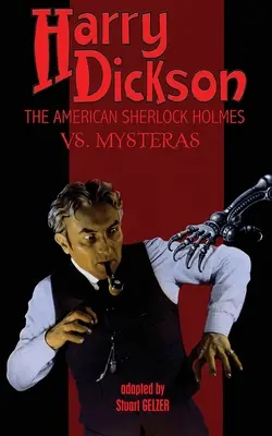 Harry Dickson, lo Sherlock Holmes americano, contro i misteri - Harry Dickson, the American Sherlock Holmes, vs. Mysteras