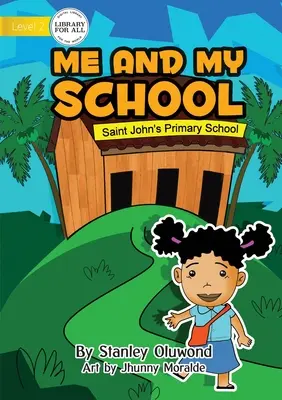 Io e la mia scuola - Me and My School