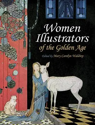 Illustratrici dell'età dell'oro - Women Illustrators of the Golden Age