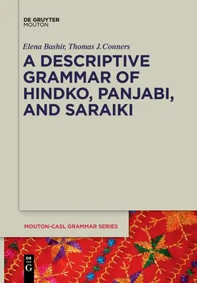 Una grammatica descrittiva di hindko, panjabi e saraiki - A Descriptive Grammar of Hindko, Panjabi, and Saraiki