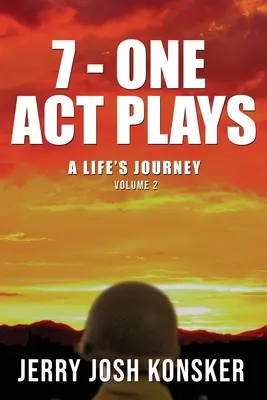 7 - Atti unici: Il viaggio di una vita, volume 2 - 7 - One Act Plays: A Life's Journey Volume 2
