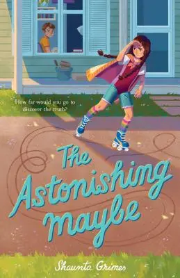 Il sorprendente forse - The Astonishing Maybe