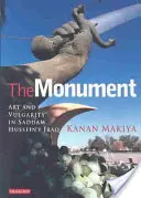 Il monumento: Arte e volgarità nell'Iraq di Saddam Hussein - The Monument: Art and Vulgarity in Saddam Hussein's Iraq