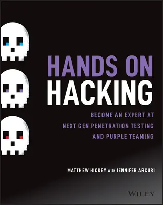 Hands on Hacking: Diventa un esperto di test di penetrazione di nuova generazione e di purple teaming - Hands on Hacking: Become an Expert at Next Gen Penetration Testing and Purple Teaming