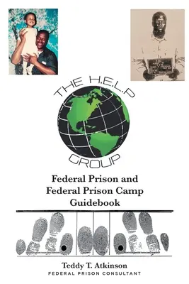 Guida alle prigioni federali e ai campi di prigionia federali - Federal Prison and Federal Prison Camp Guidebook