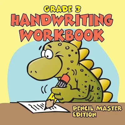 Libro di lavoro per la scrittura a mano di grado 3: Edizione del maestro della matita (Libro di calligrafia) - Grade 3 Handwriting Workbook: Pencil Master Edition (Handwriting Book)