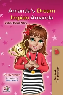 Il sogno di Amanda (Libro bilingue inglese malese per bambini) - Amanda's Dream (English Malay Bilingual Book for Kids)