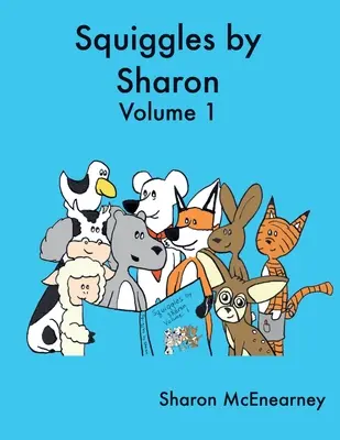 Squiggles di Sharon: Volume 1 - Squiggles by Sharon: Volume 1