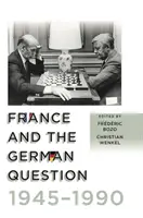 La Francia e la questione tedesca, 1945-1990 - France and the German Question, 1945-1990
