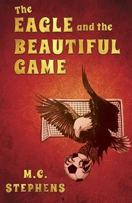 L'aquila e il bel gioco - The Eagle and the Beautiful Game