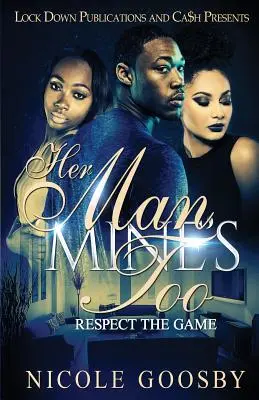 Il suo uomo, anche il mio: Rispettare il gioco - Her Man, Mine's Too: Respect the Game