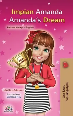 Il sogno di Amanda (Libro bilingue inglese malese per bambini) - Amanda's Dream (Malay English Bilingual Book for Kids)