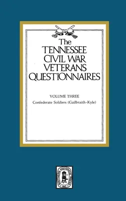 Questionari sui veterani della guerra civile del Tennessee: Volume #3 - Tennessee Civil War Veteran Questionnaires: Volume #3