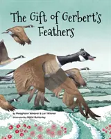 Il dono delle piume di Gerbert - The Gift of Gerbert's Feathers