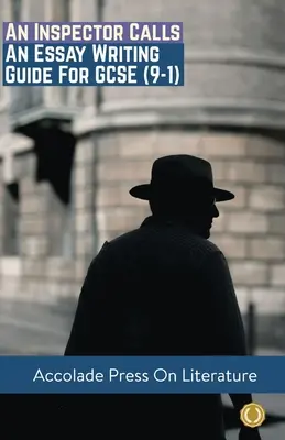 An Inspector Calls: Guida alla scrittura di un saggio per GCSE (9-1) - An Inspector Calls: Essay Writing Guide for GCSE (9-1)