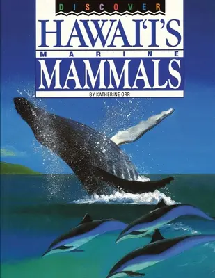 Scoprire i mammiferi marini delle Hawaii - Discover Hawai'i's Marine Mammals