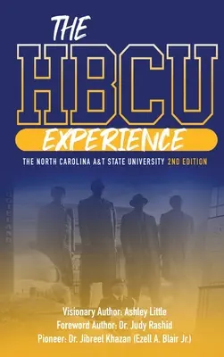 L'ESPERIENZA HBCU NORTH CAROLINA A&T STATE UNIVERSITY 2a EDIZIONE - THE HBCU EXPERIENCE THE NORTH CAROLINA A&T STATE UNIVERSITY 2nd EDITION