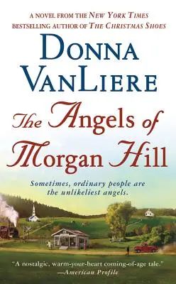 Gli angeli di Morgan Hill - The Angels of Morgan Hill