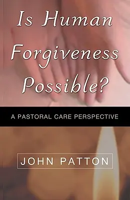 Il perdono umano è possibile? - Is Human Forgiveness Possible?