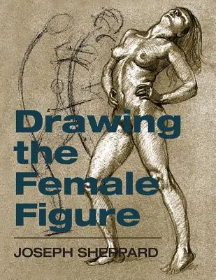 Disegno della figura femminile - Drawing the Female Figure
