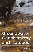 Geochimica e isotopi delle acque sotterranee - Groundwater Geochemistry and Isotopes
