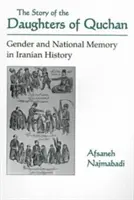 Storia delle figlie di Quchan: genere e memoria nazionale nella storia iraniana - Story of Daughters of Quchan: Gender and National Memory in Iranian History