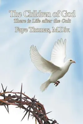 I figli di Dio: C'è vita dopo il culto - The Children of God: There is Life After the Cult