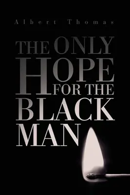 L'unica speranza per l'uomo nero - The Only Hope for the Black Man