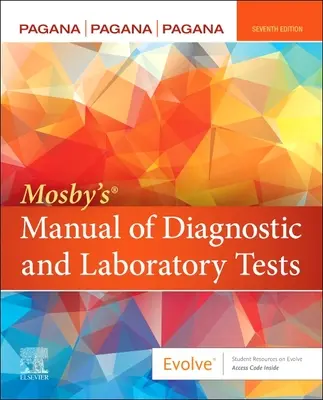 Mosby's(r) Manual of Diagnostic and Laboratory Tests (Manuale degli esami diagnostici e di laboratorio) - Mosby's(r) Manual of Diagnostic and Laboratory Tests