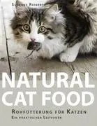 Alimentazione naturale per gatti: Rohftterung fr Katzen - Ein praktischer Leitfaden - Natural Cat Food: Rohftterung fr Katzen - Ein praktischer Leitfaden