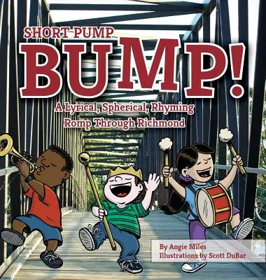 Short Pump Bump! Una corsa lirica, sferica e in rima attraverso Richmond - Short Pump Bump!: A Lyrical, Spherical, Rhyming Romp Through Richmond