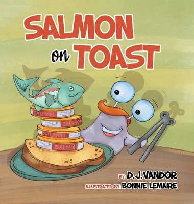 Salmone sul pane tostato - Salmon On Toast