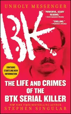 Messaggero empio: La vita e i crimini del serial killer della Btk - Unholy Messenger: The Life and Crimes of the Btk Serial Killer