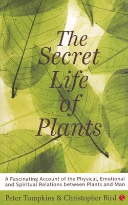 La vita segreta delle piante - The Secret Life of Plants