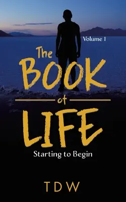 Il libro della vita: Iniziare a cominciare - The Book of Life: Starting to Begin