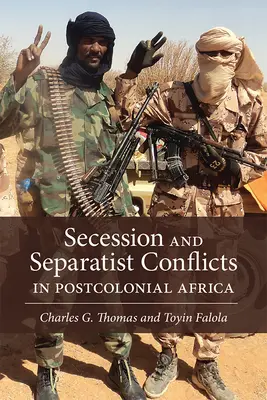 Secessione e conflitti separatisti nell'Africa postcoloniale - Secession and Separatist Conflicts in Postcolonial Africa