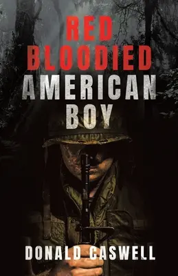 Il ragazzo americano dal sangue rosso - Red Bloodied American Boy