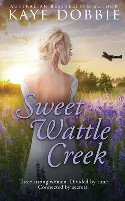 Dolce Wattle Creek - Sweet Wattle Creek