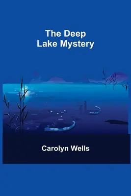 Il mistero del lago profondo - The Deep Lake Mystery