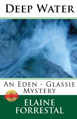 Acque profonde: Un mistero di Eden-Glassie - Deep Water: An Eden-Glassie Mystery