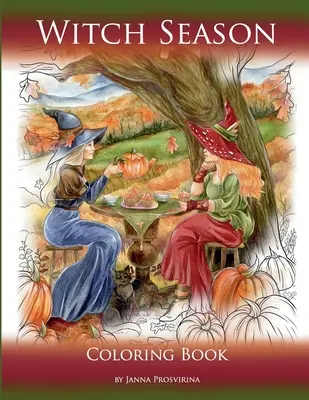 La stagione delle streghe: Libro da colorare - Witch Season: Coloring Book